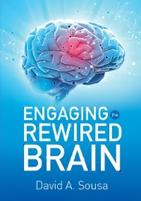 Sousa |  Engaging the Rewired Brain | eBook | Sack Fachmedien