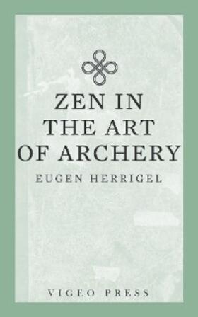 Eugen |  Zen in the Art of Archery | eBook | Sack Fachmedien
