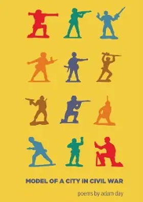 Day |  Model of a City in Civil War | eBook | Sack Fachmedien