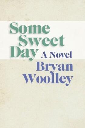 Woolley |  Some Sweet Day | eBook | Sack Fachmedien