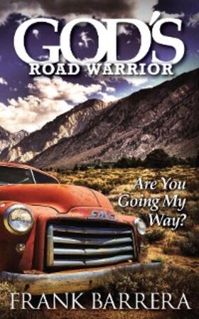 Barrera |  God's Road Warrior | eBook | Sack Fachmedien