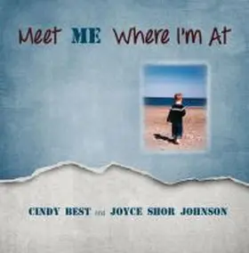 Best / Johnson |  Meet Me Where I'm At! | Buch |  Sack Fachmedien
