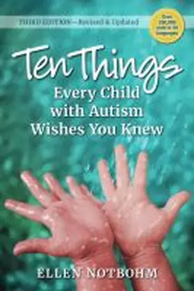 Notbohm / Zysk |  Ten Things Every Child with Autism Wishes You Knew | Buch |  Sack Fachmedien