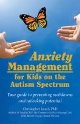 Lynch |  Anxiety Management for Kids on the Autism Spectrum | Buch |  Sack Fachmedien