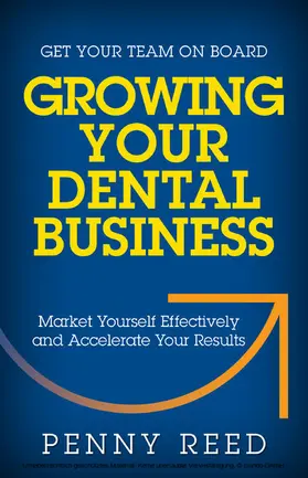 Reed |  Growing Your Dental Business | eBook | Sack Fachmedien