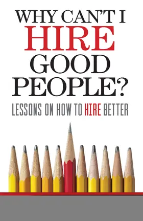 Smith |  Why Can't I Hire Good People? | eBook | Sack Fachmedien