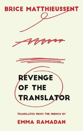 Matthieussent |  Revenge of the Translator | Buch |  Sack Fachmedien