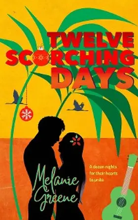Greene |  Twelve Scorching Days (Dunway Siblings, #1) | eBook | Sack Fachmedien
