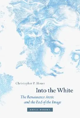 Heuer |  Into the White | eBook | Sack Fachmedien