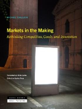 Callon / Poon |  Markets in the Making | eBook | Sack Fachmedien