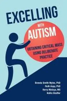 Smith Myles / Aspy / Mataya |  Excelling With Autism | Buch |  Sack Fachmedien