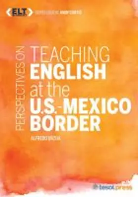 Urzua / Curtis |  Perspectives on Teaching English at the U.S.-Mexico Border | Buch |  Sack Fachmedien