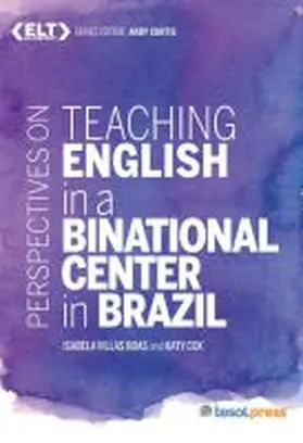 Boas / Cox / Curtis |  Perspectives on Teaching English in a Binational Center in Brazil | Buch |  Sack Fachmedien