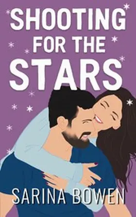 Bowen |  Shooting for the Stars (Gravity, #3) | eBook | Sack Fachmedien