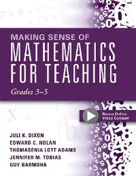 Dixon / Nolan |  Making Sense of Mathematics for Teaching, Grades 3-5 | eBook | Sack Fachmedien
