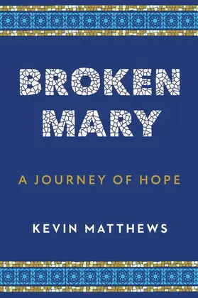 Matthews |  Broken Mary | eBook | Sack Fachmedien
