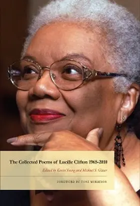 Clifton / Young / Glaser |  The Collected Poems of Lucille Clifton 1965-2010 | eBook | Sack Fachmedien