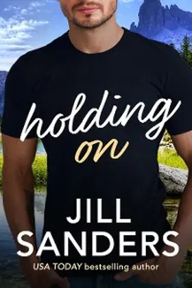 Sanders |  Holding On (Haven Montana Series, #3) | eBook | Sack Fachmedien