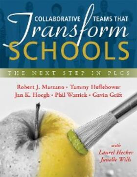 Marzano / Heflebower / Hoegh |  Collaborative Teams That Transform Schools | eBook | Sack Fachmedien
