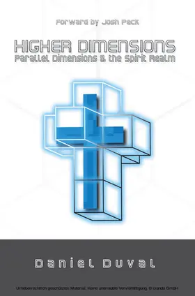 Duval |  Higher Dimensions, Parallel Dimensions, and the Spirit Realm | eBook | Sack Fachmedien