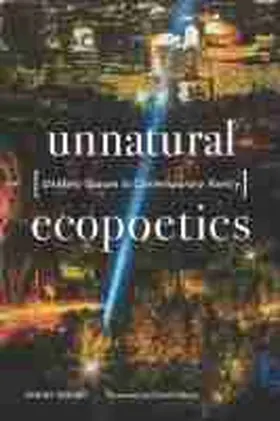Nolan |  Unnatural Ecopoetics: Unlikely Spaces in Contemporary Poetry | Buch |  Sack Fachmedien
