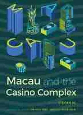 Al |  Macau and the Casino Complex | Buch |  Sack Fachmedien
