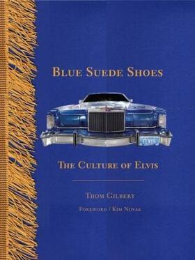 Gilbert |  Blue Suede Shoes: The Culture of Elvis | Buch |  Sack Fachmedien