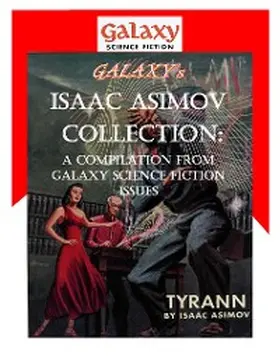 Asimov / Publishing |  Galaxy's Isaac Asimov Collection Volume 1 | eBook | Sack Fachmedien