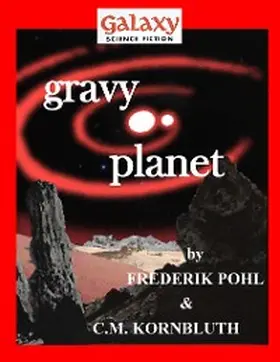 Pohl / Kornbluth / Publishing |  Gravy Planet | eBook | Sack Fachmedien