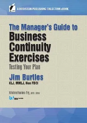 Burtles / Noakes-Fry |  The Manager's Guide to Business Continuity Exercises | eBook | Sack Fachmedien