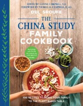 Sroufe / Campbell |  The China Study Family Cookbook | eBook | Sack Fachmedien