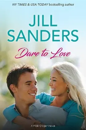 Sanders |  Dare to Love | eBook | Sack Fachmedien