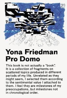 Friedman |  Yona Friedman / Pro Domo | eBook | Sack Fachmedien