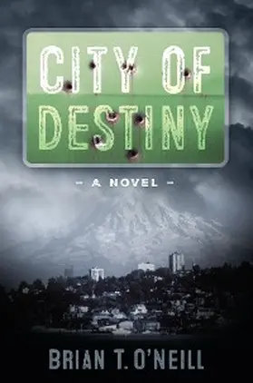 O'Neill |  City of Destiny | eBook | Sack Fachmedien