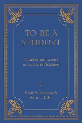 Ashmon / Keith |  To Be A Student | eBook | Sack Fachmedien