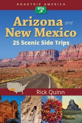 Quinn / America |  RoadTrip America Arizona & New Mexico:  25 Scenic Side Trips | eBook | Sack Fachmedien