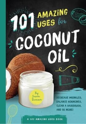 Branson |  101 Amazing Uses for Coconut Oil | Buch |  Sack Fachmedien