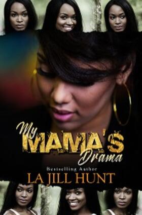 Hunt |  My Mama's Drama | eBook | Sack Fachmedien