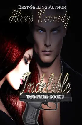 Kennedy |  Indelible- Two Faced Book 2 | eBook | Sack Fachmedien