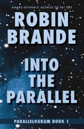 Brande |  Into the Parallel | eBook | Sack Fachmedien