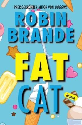Brande |  Fat Cat (German) | eBook | Sack Fachmedien