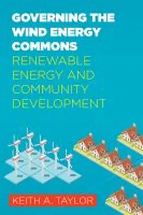Taylor |  Governing the Wind Energy Commons | Buch |  Sack Fachmedien
