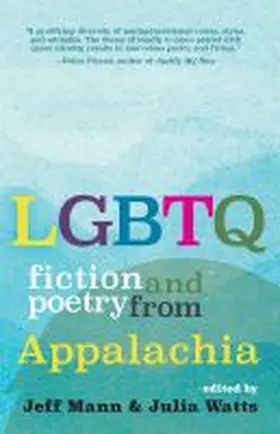 Mann / Watts |  LGBTQ Fiction and Poetry from Appalachia | Buch |  Sack Fachmedien