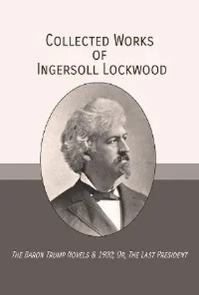 Lockwood |  Collected Works of Ingersoll Lockwood | eBook | Sack Fachmedien