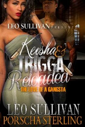Sullivan / Sterling |  Keisha & Trigga Reloaded | eBook | Sack Fachmedien