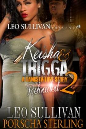 Sullivan / Sterling |  Keisha & Trigga Reloaded 2 | eBook | Sack Fachmedien