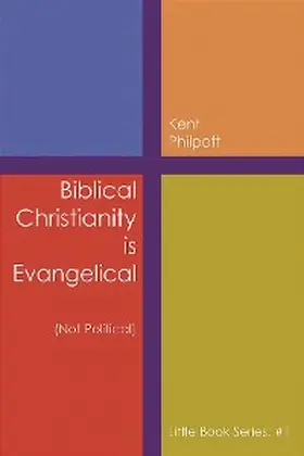 Philpott |  Biblical Christianity is Evangelical | eBook | Sack Fachmedien