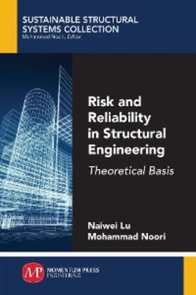 Lu / Noori |  Risk and Reliability in Structural Engineering | eBook | Sack Fachmedien