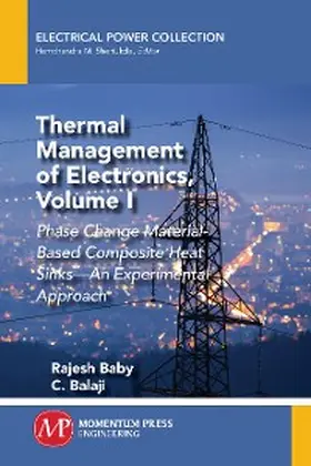 Baby / Balaji |  Thermal Management of Electronics, Volume I | eBook | Sack Fachmedien
