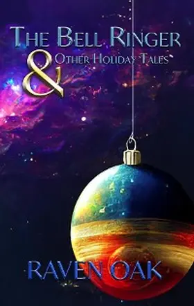 Oak |  The Bell Ringer & Other Holiday Tales | eBook | Sack Fachmedien